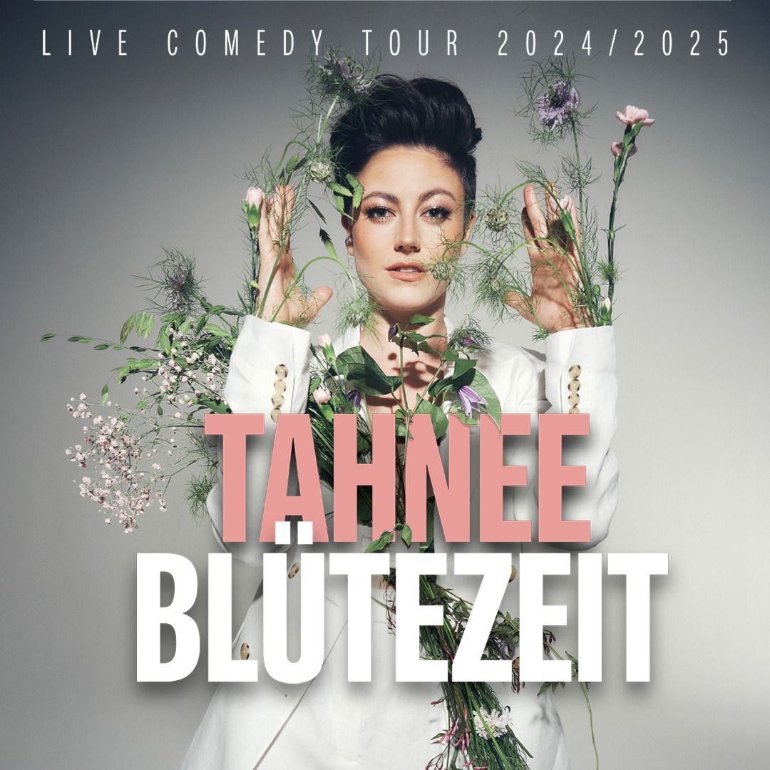 BL\u00dcTEZEIT \u2013 TAHNEE live in ASCHAFFENBURG