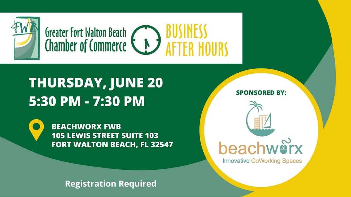 Business After Hours sponsored by the Beachworx FWB
