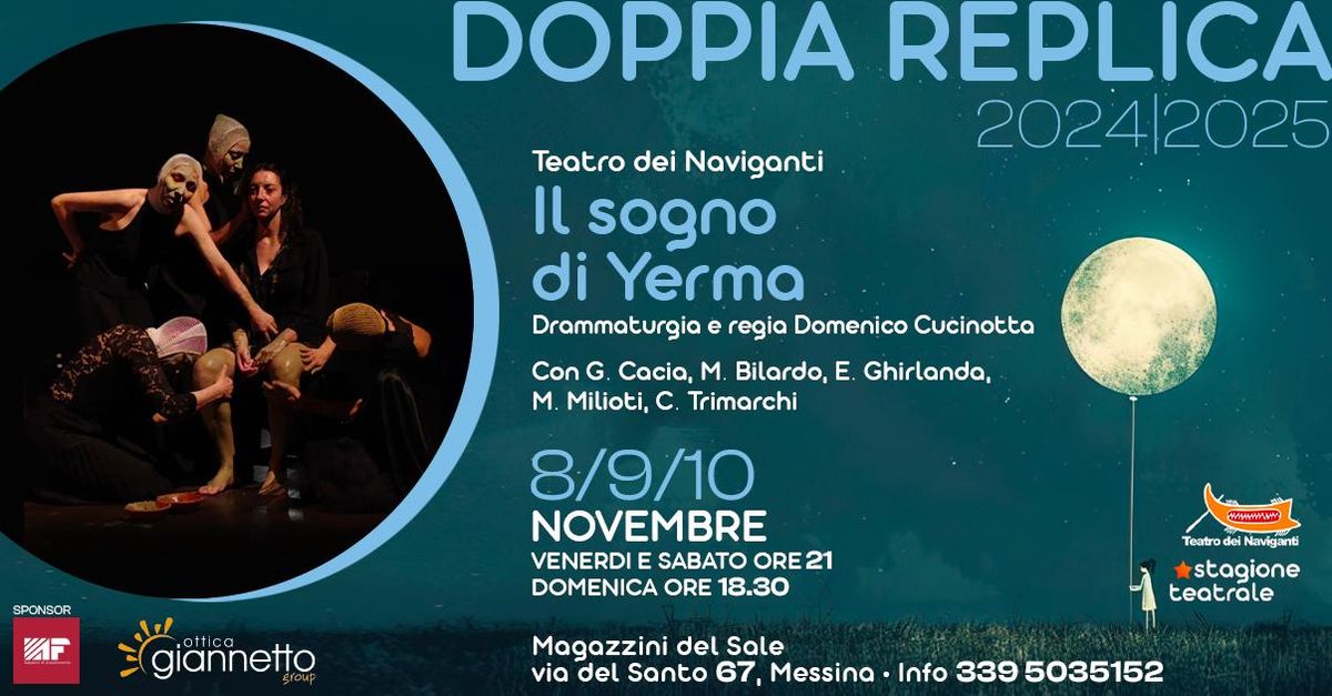 IL SOGNO DI YERMA -8\/9\/10 novembre 2024 ai Magazzini del Sale