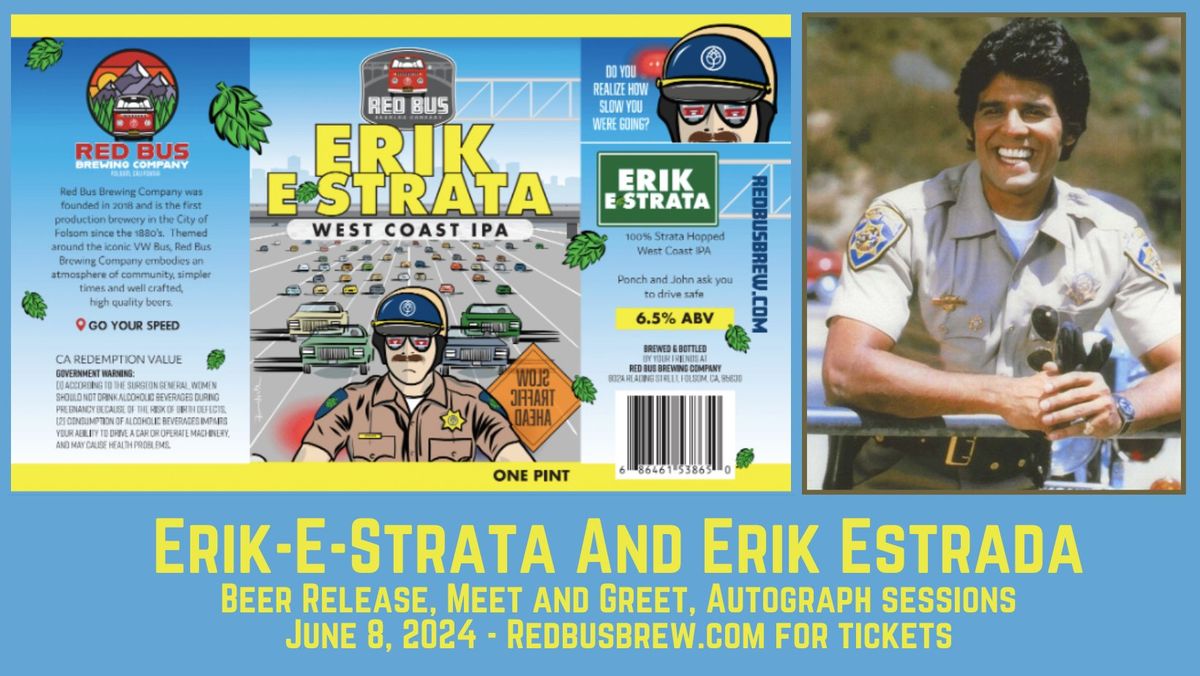 Erik-E-Strata and Erik Estrada