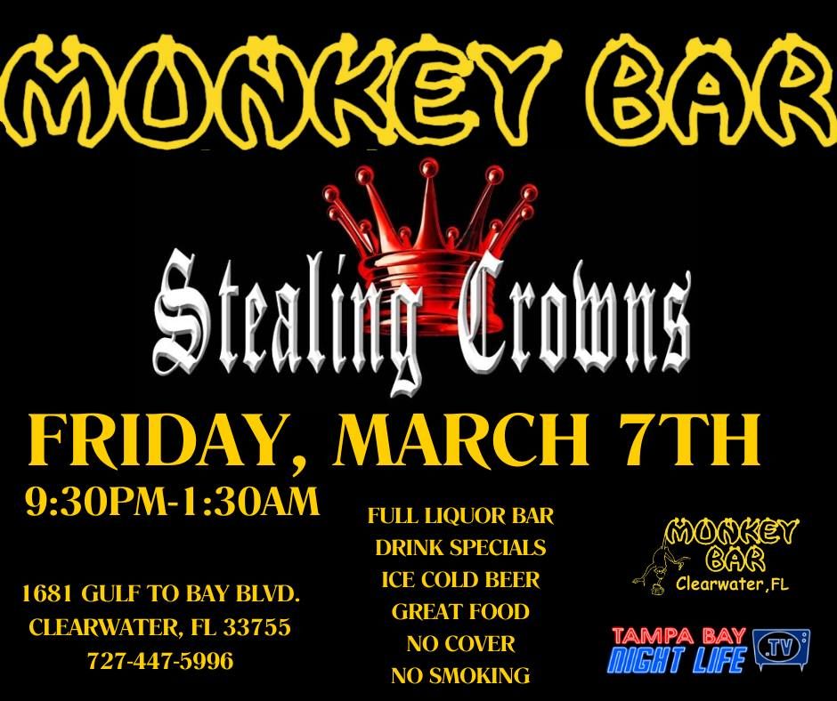 The Monkey Bar Presents Stealing Crowns