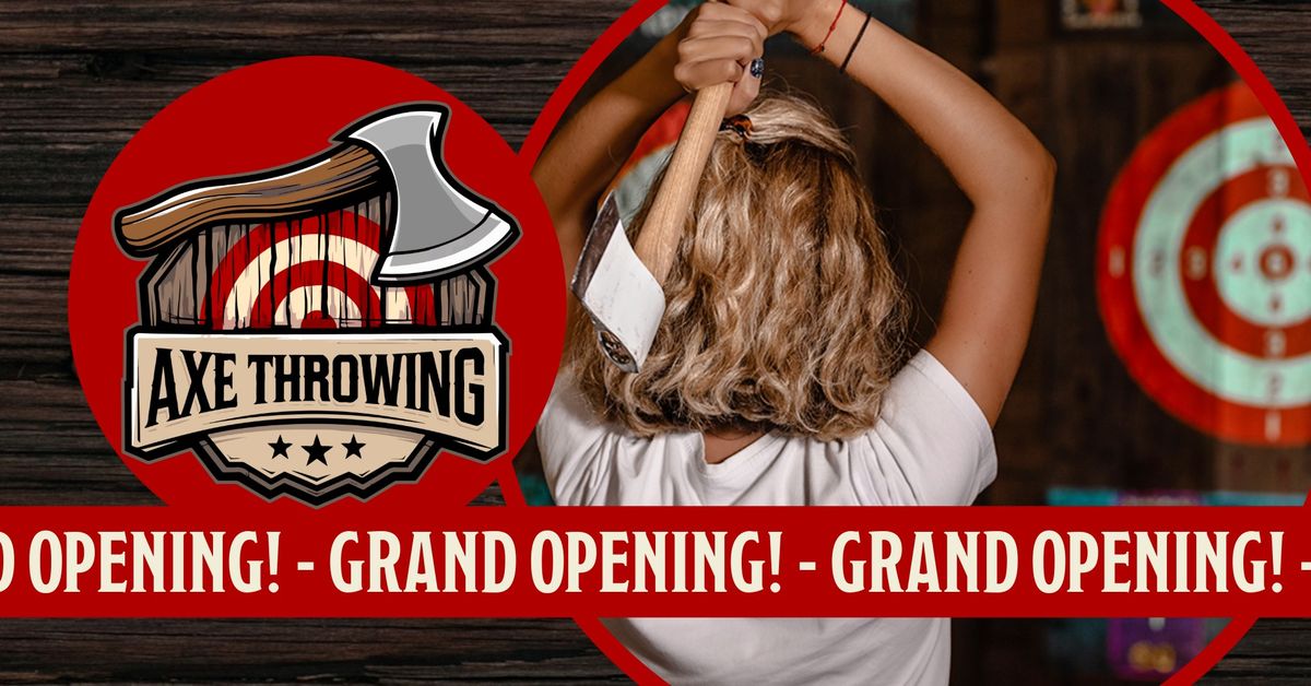 Axe Throwing - Grand Opening!