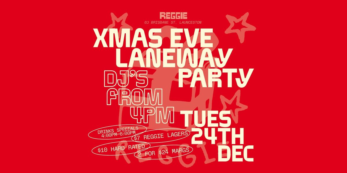 XMAS EVE @ REGGIE