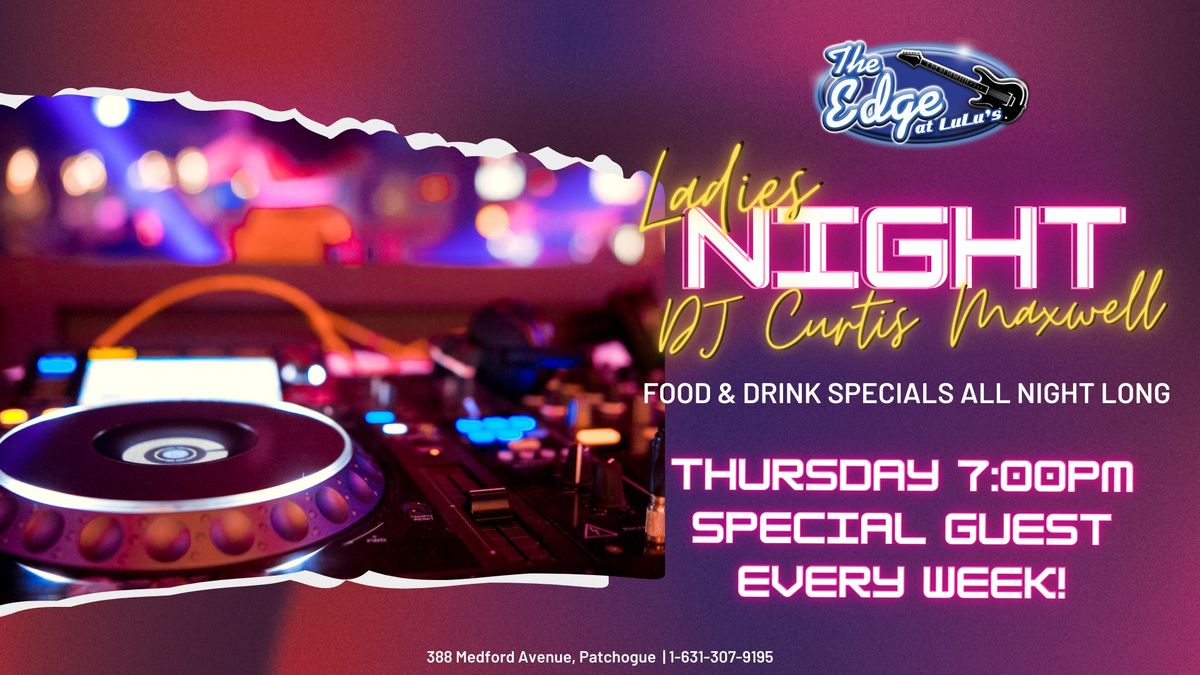 Ladies Night - DJ and Special Music Guest 