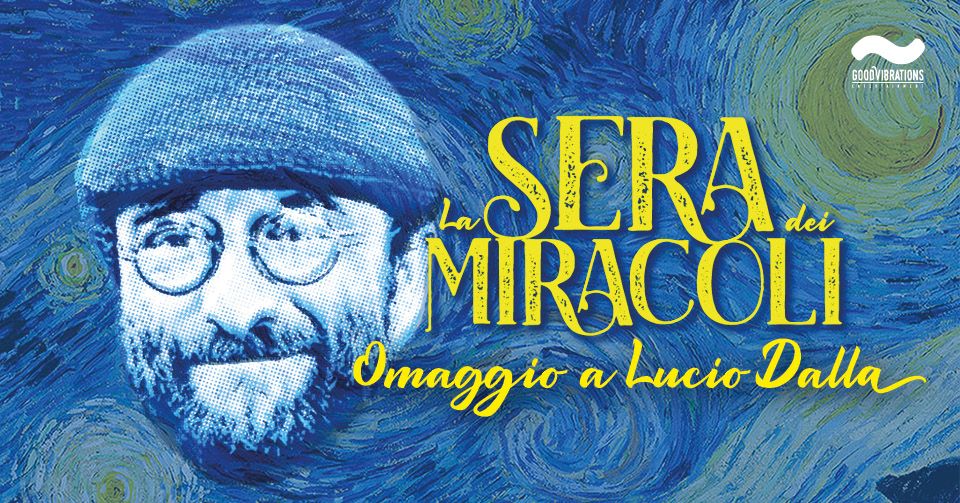 La Sera Dei Miracoli - Omaggio a Lucio Dalla || Auditorium Unit\u00e0 D'Italia - Isernia