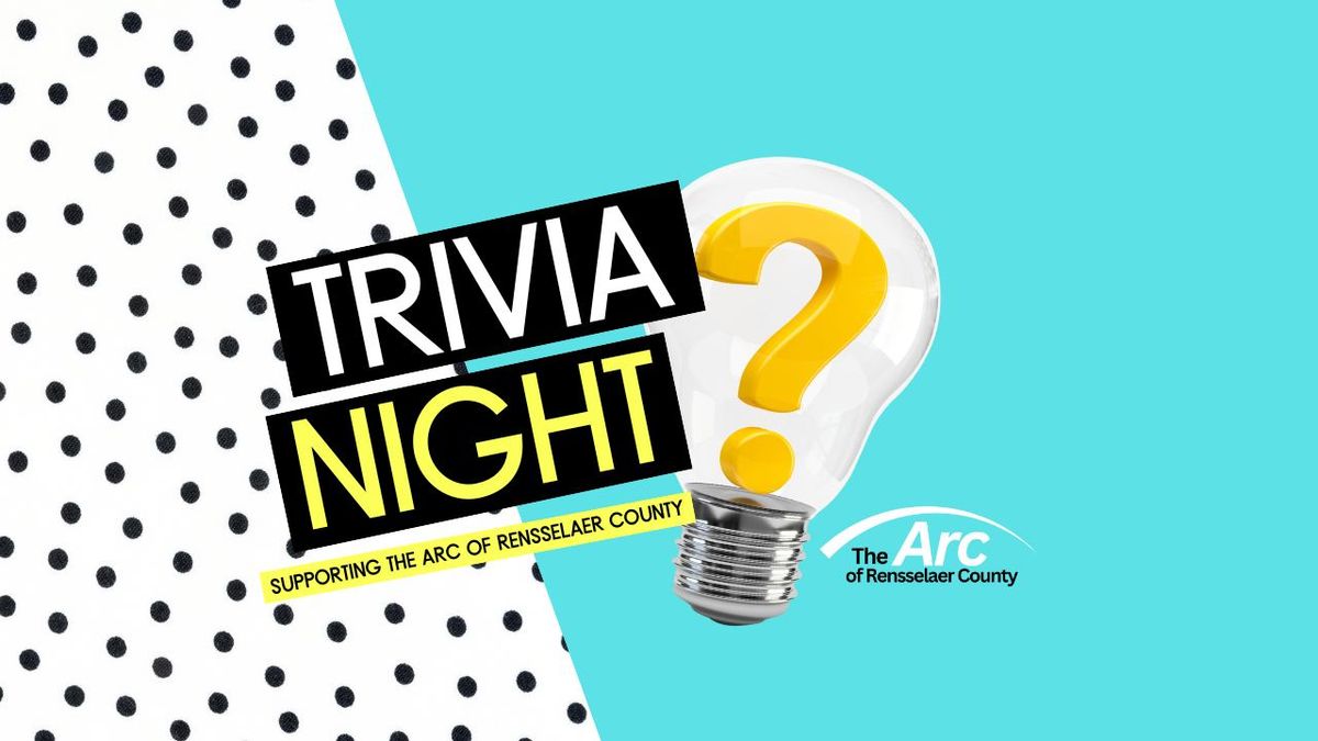 Trivia Night Fundraiser for the Arc of Rensselaer County