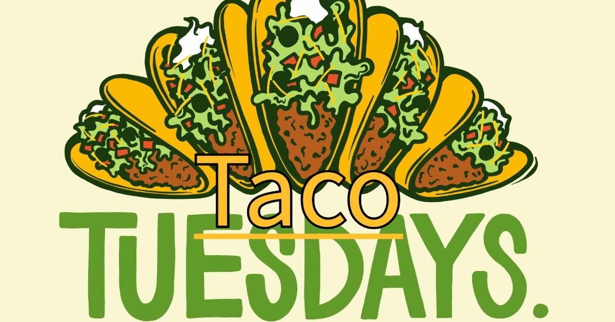 Taco Tuesdays