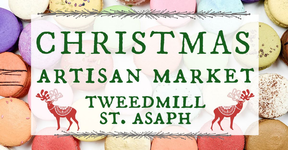 TWEEDMILL CHRISTMAS ARTISAN MARKET