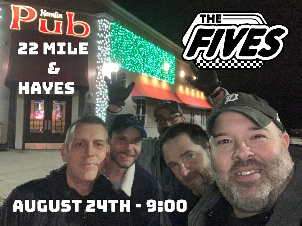 The Fives @ Hamlin Pub 22 Mile & Hayes 