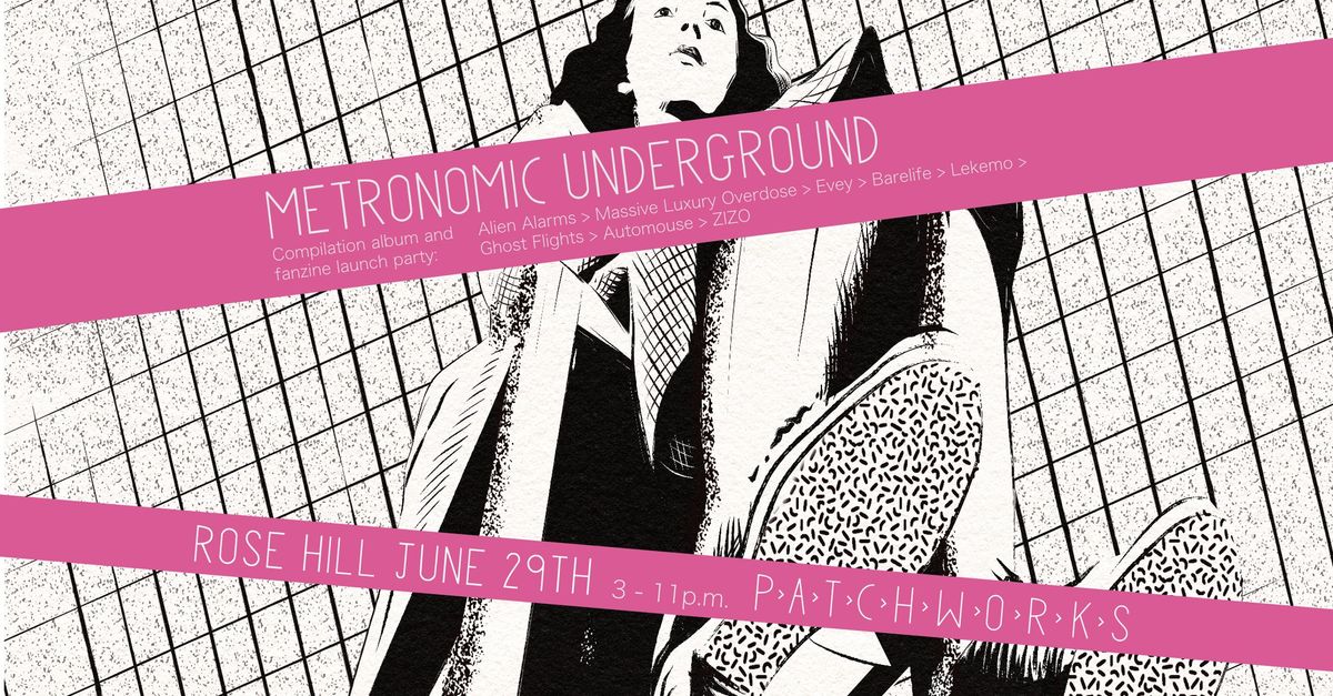 Metronomic Underground: Album Launch (all-dayer)