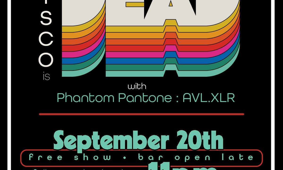 Disco Is Dead with Phantom Pantone AVL:XLR