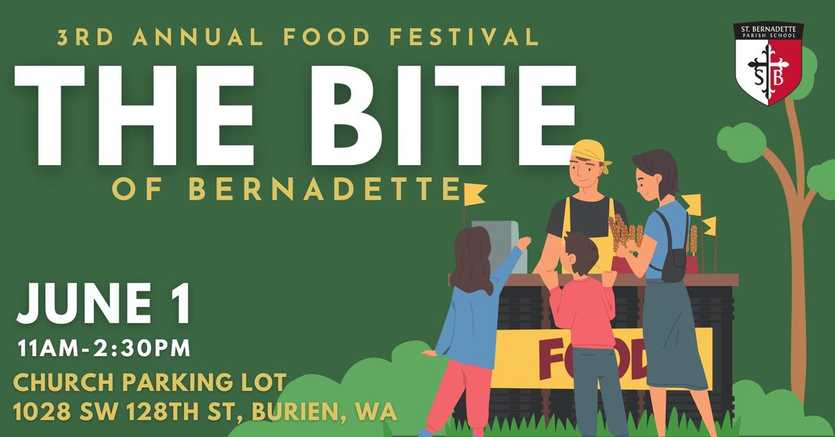 Summer Food Festival: THE BITE of Bernadette, Burien, June 1