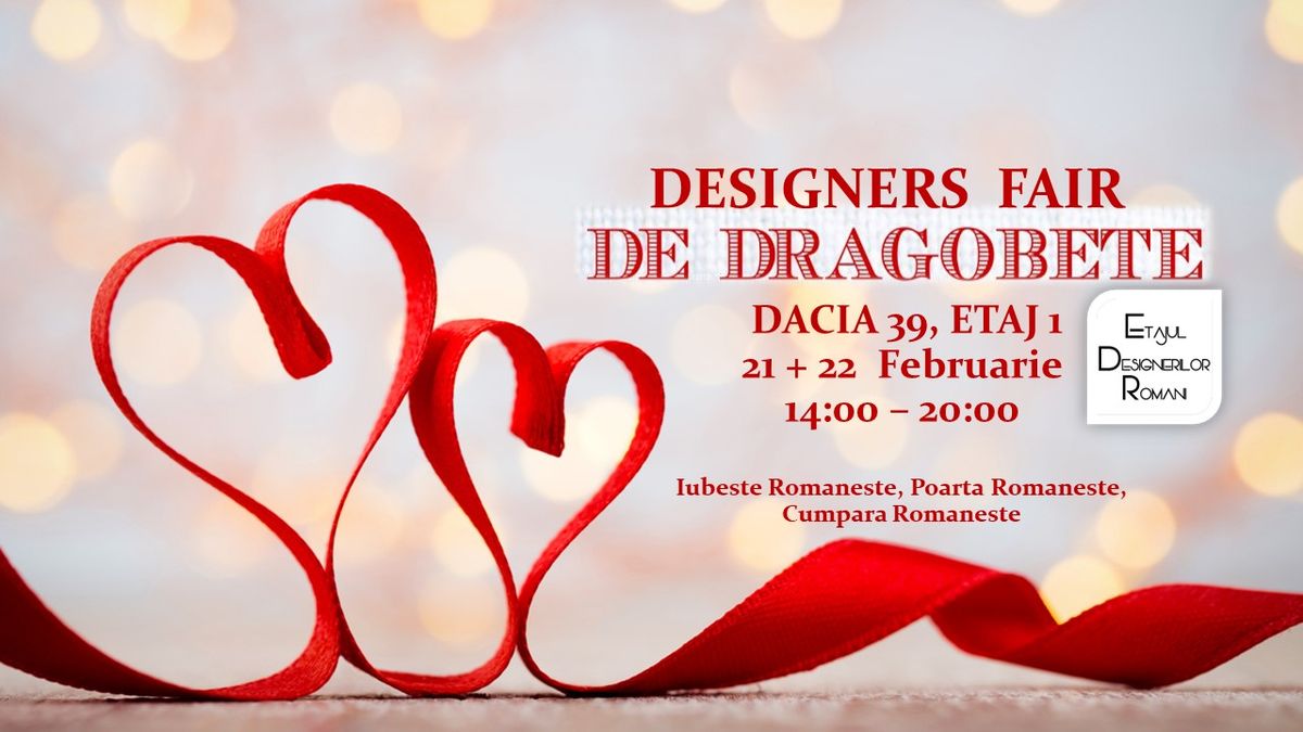 Designers Fair - De Dragobete, Iubeste Romaneste, Poarta Romaneste!