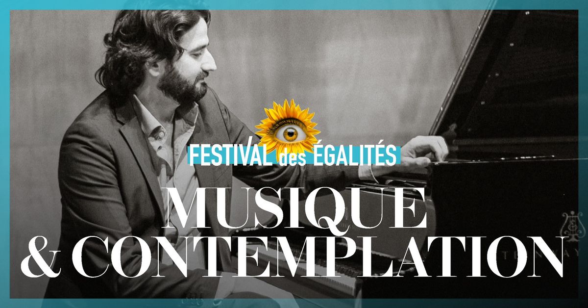 Musique & Contemplation (concert) | Festival des \u00c9galit\u00e9s 2024