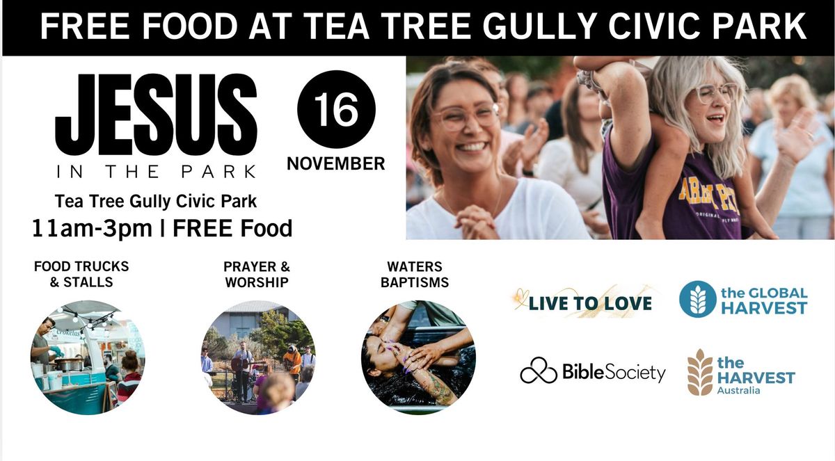 FREE Food At Tea Tree Gully | Jesus In The Park