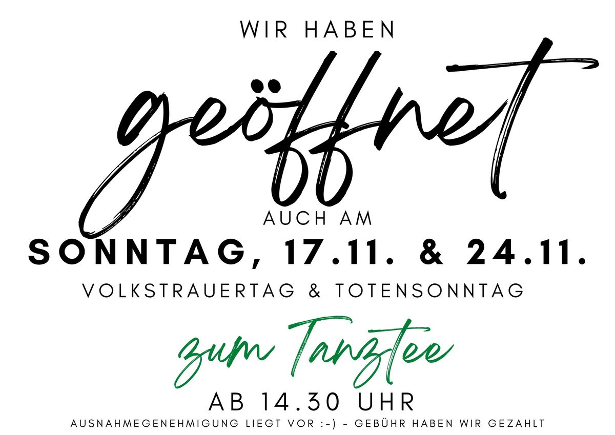 Wir haben am Sonntag 24.11. ab 14.30 Uhr ge\u00f6ffnet! 