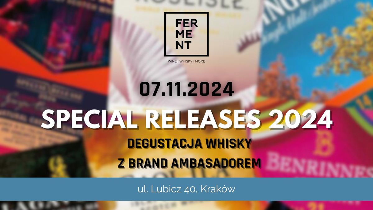 SPECIAL RELEASES 2024: premierowa degustacja z brand ambasadorem