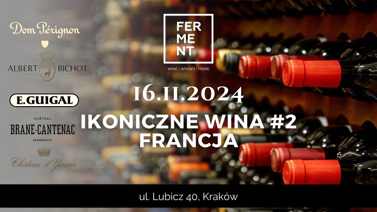 Ikoniczne Wina #2: Francja