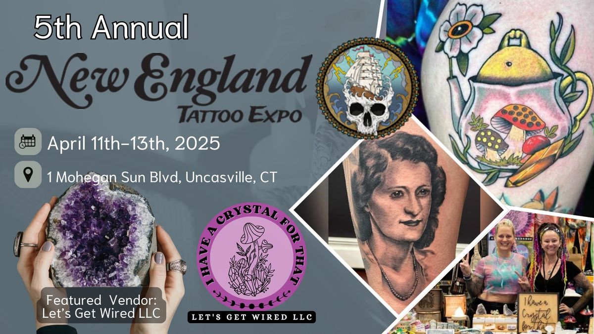 Let's Get Wired at New England Tattoo Expo 2025