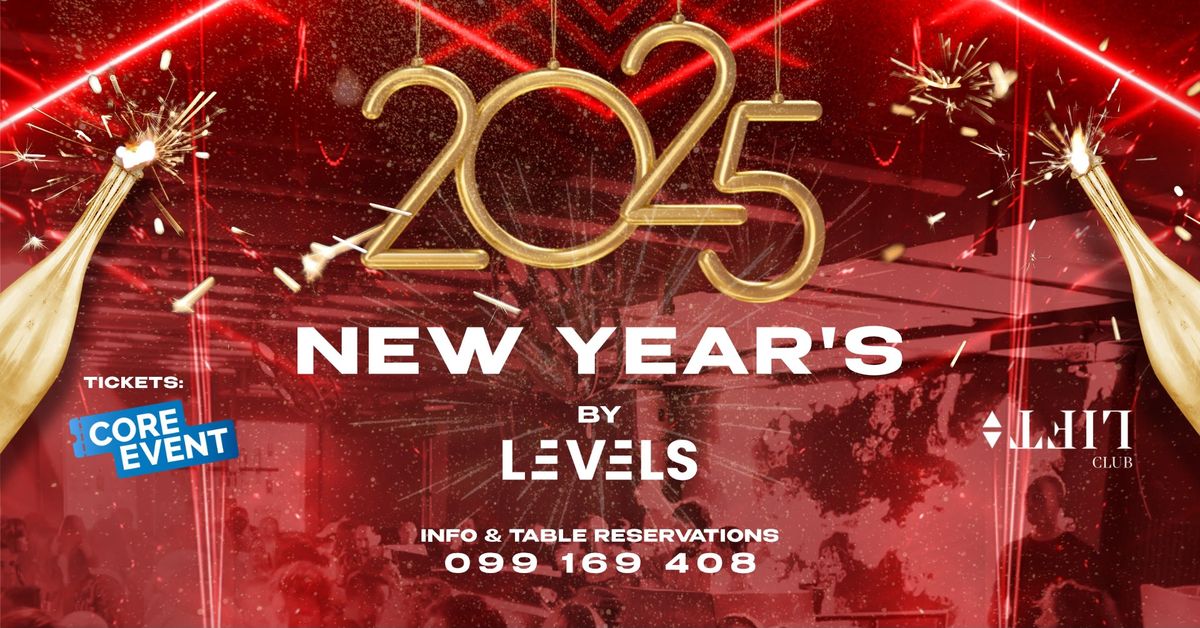 NEW YEAR'S 2025 by LEVELS at Lift Club Zagreb