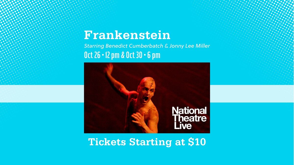 National Theatre Live: Frankenstein