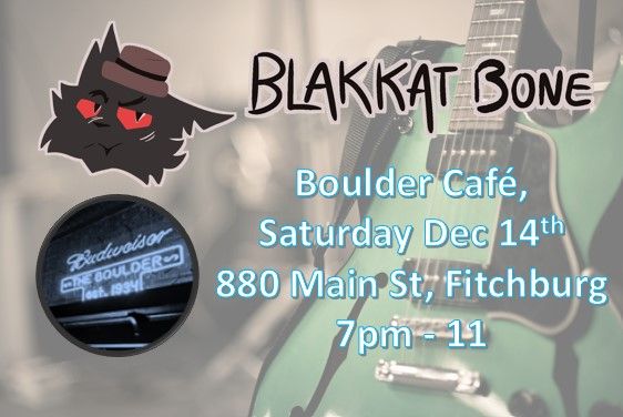 Blakkat Bone - Boulder Cafe 12\/14 7-11pm