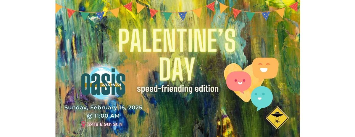 Palentine\u2019s Day, Speed-Friending Edition