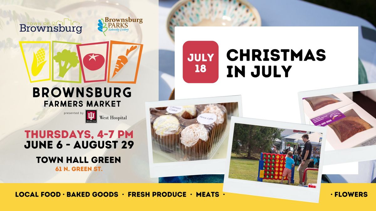 Brownsburg Farmers Market: Christmas In July