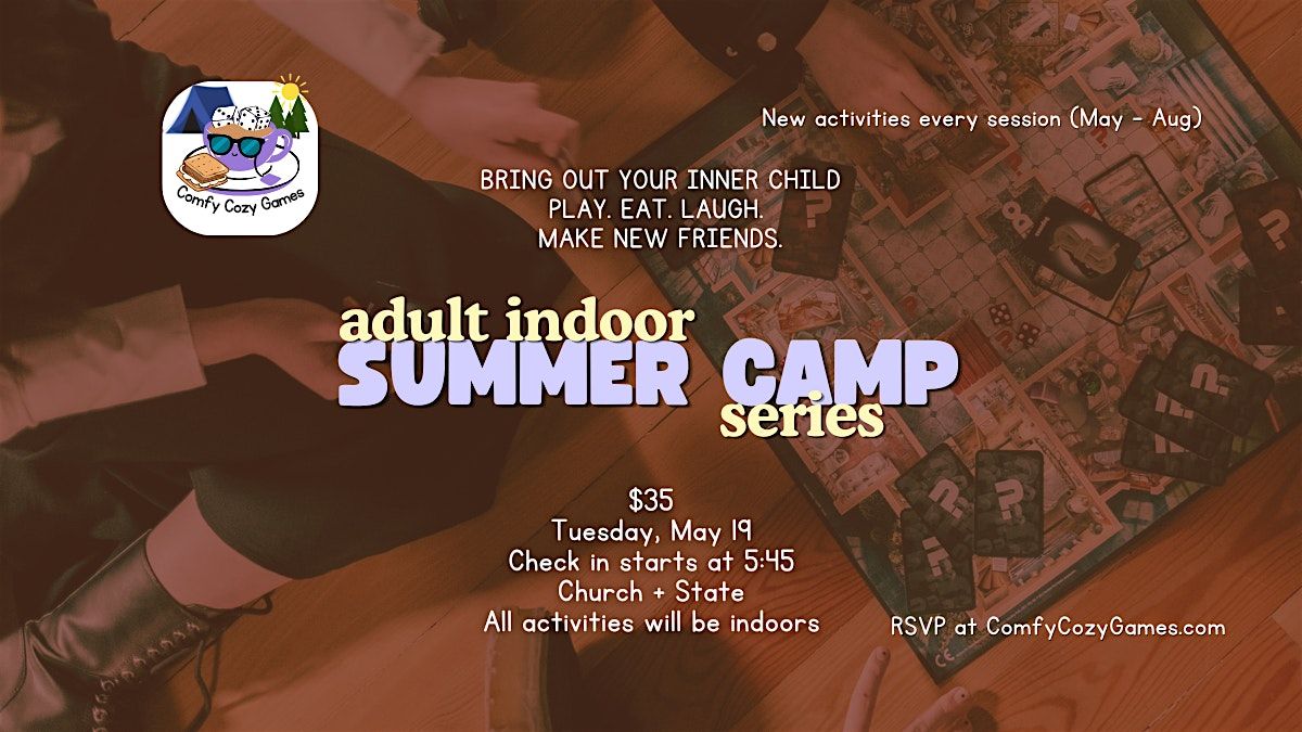 Adult Summer Camp Indoors