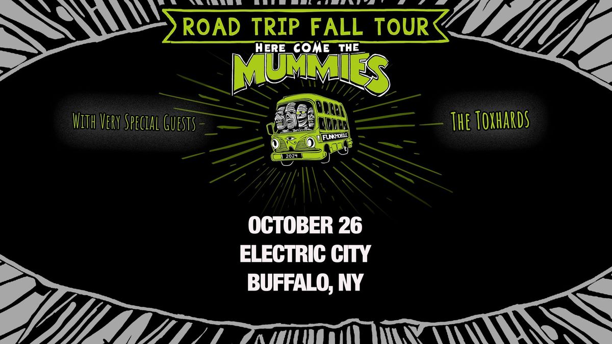 Here Come The Mummies - Electric City, Buffalo NY