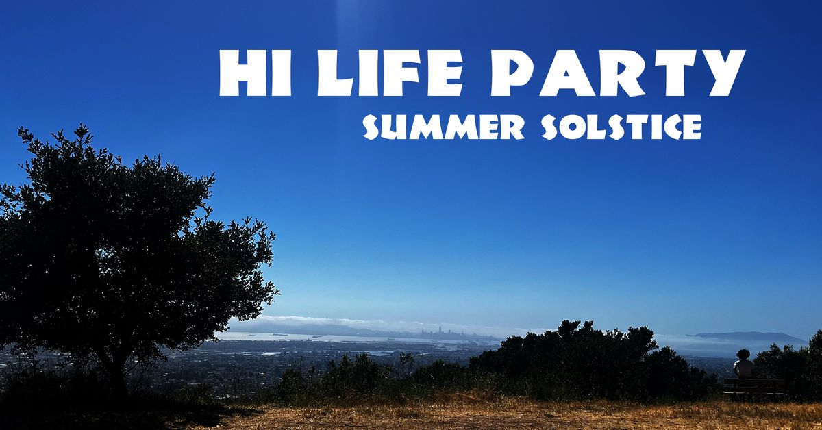 Hi Life Party Summer Solstice Sunset Renegade