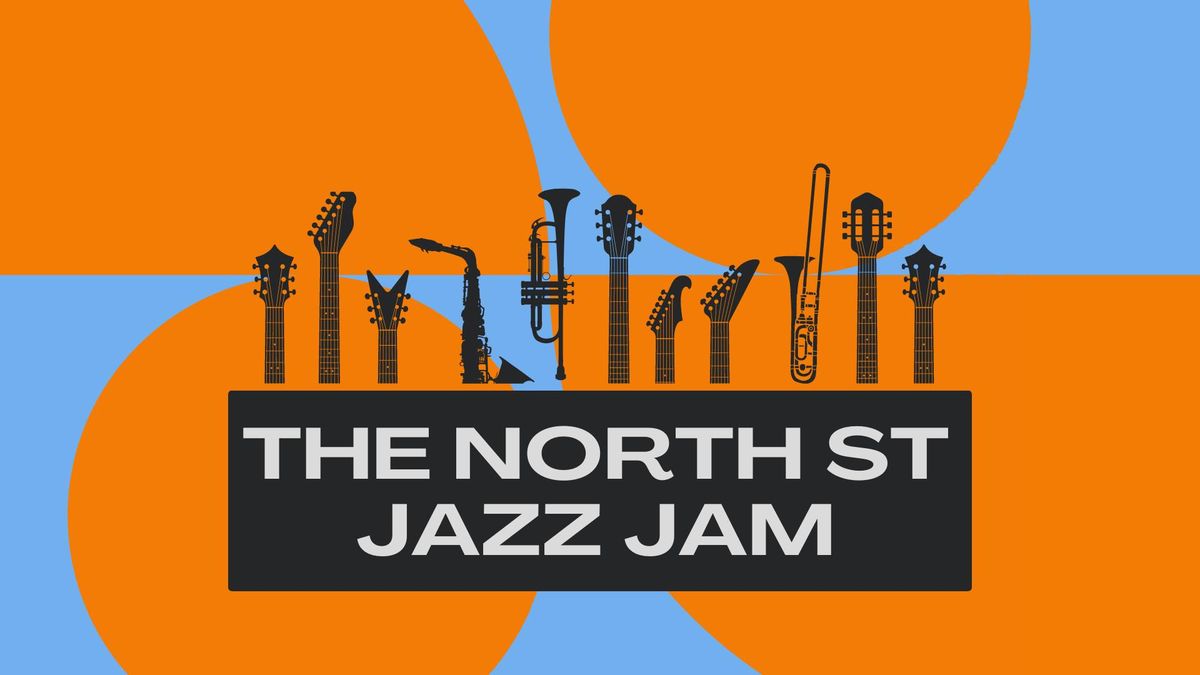 THE NORTH STREET JAZZ JAM