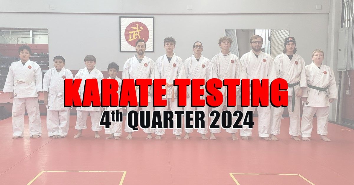 Karate Testing 4th Quarter 2024