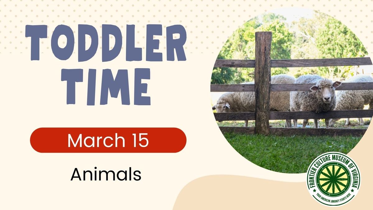 Toddler Time: Animals!