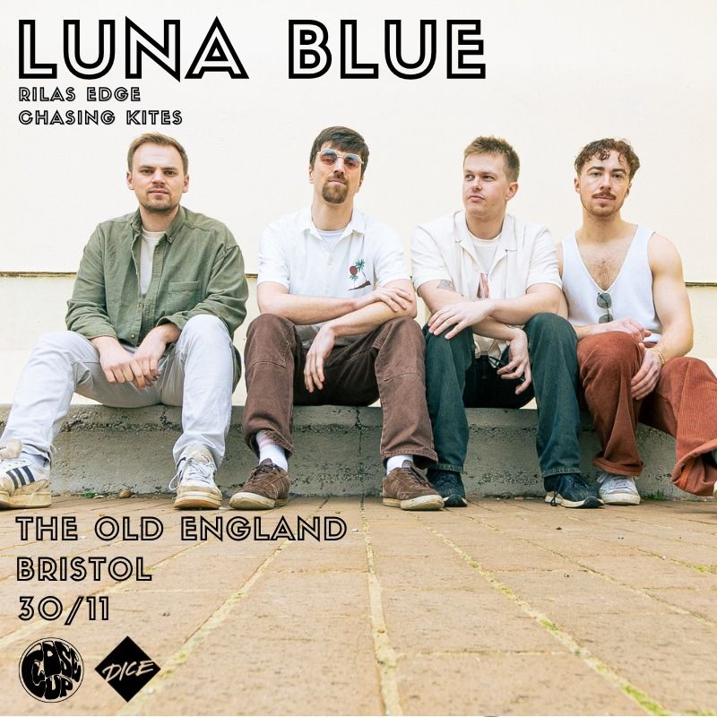 LUNA BLUE Headlining @ The Old England (Bristol)