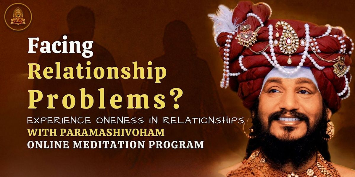 Facing Relationship Problems: Experience Oneness in relationships