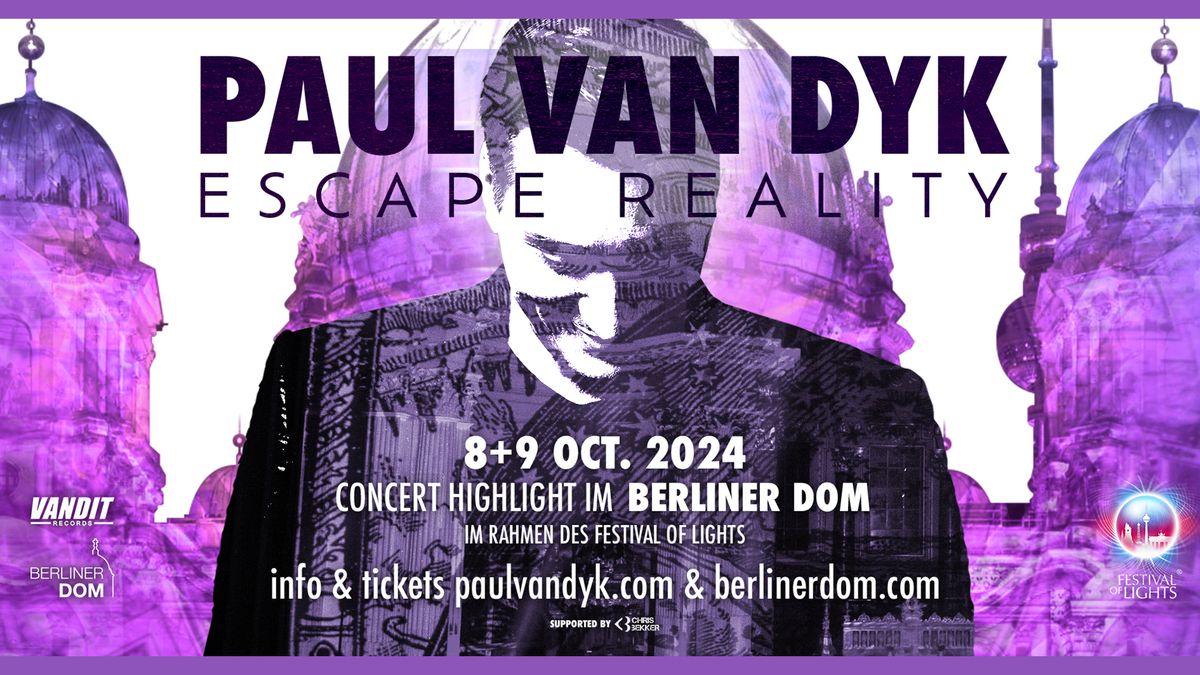 Paul van Dyk pres Escape Reality at Berliner Dom during Festival Of Lights, opening Chris Bekker