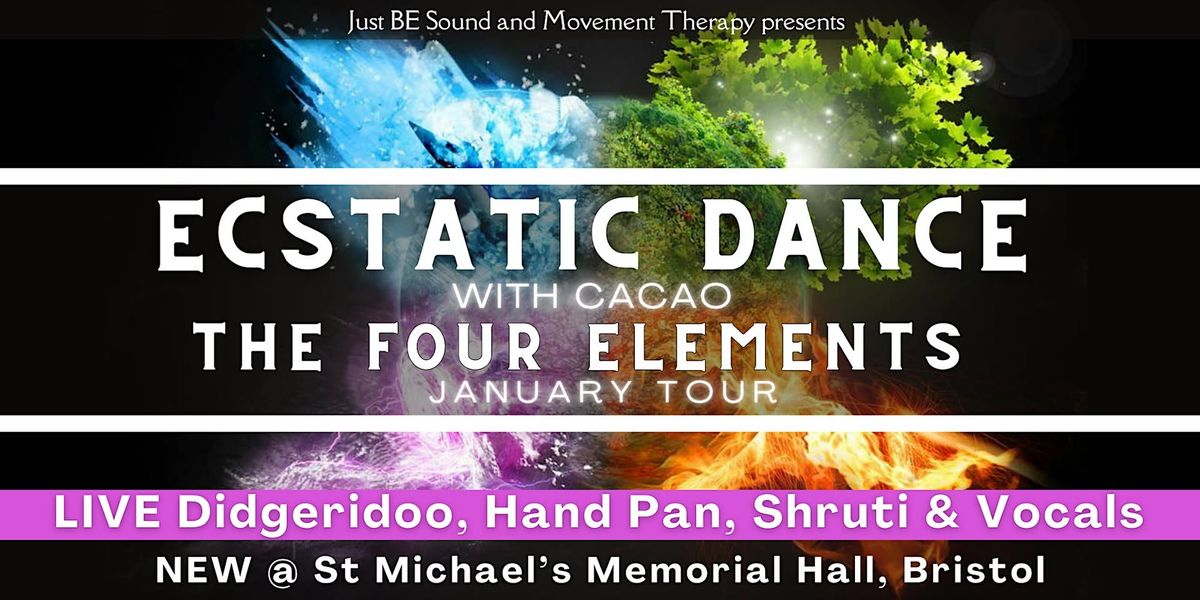 Bristol Ecstatic Dance Journey & Cacao: The Four Elements +  Live Music