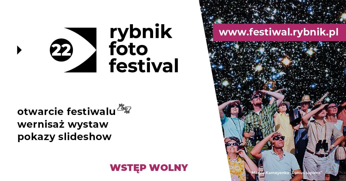 22. Rybnik Foto Festival | dzie\u0144 1.