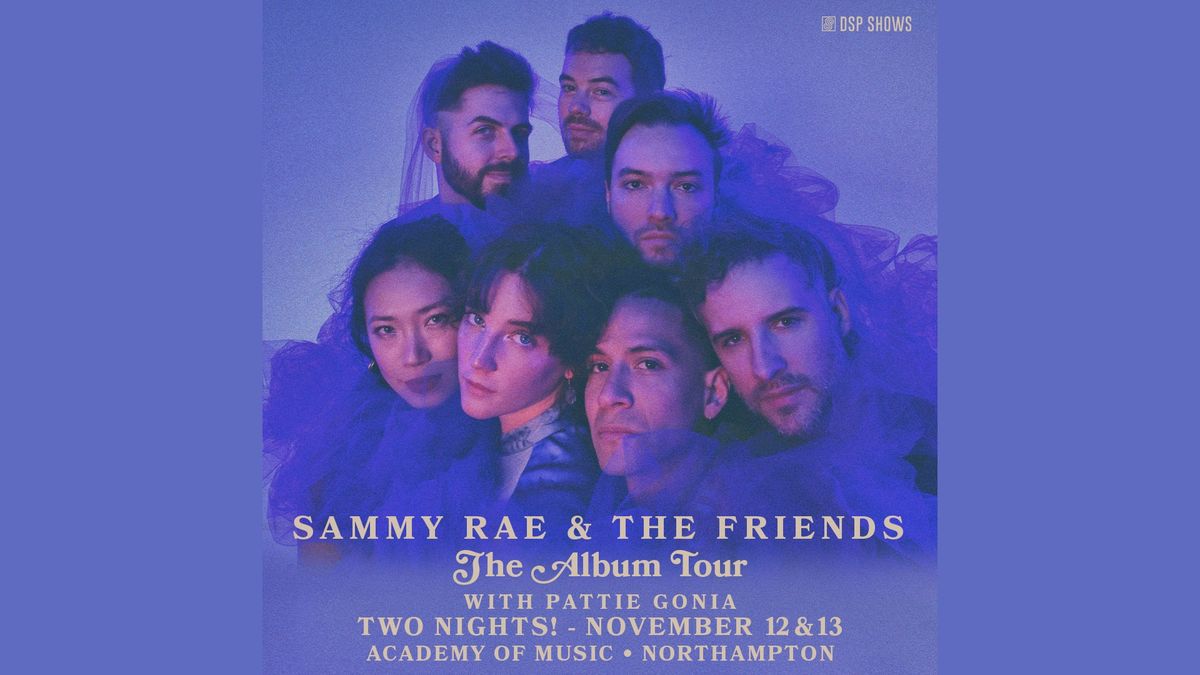 Sammy Rae & The Friends at the Academy of Music Theatre (Northampton, MA) - 2 Nights!