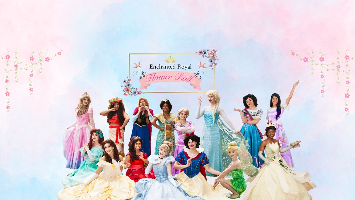 Enchanted Royal FLOWER BALL - With the Princesses! (2 Sessions) 