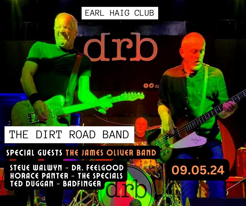 Dirt Road Band + The James Oliver Band at The Earl Haig Club