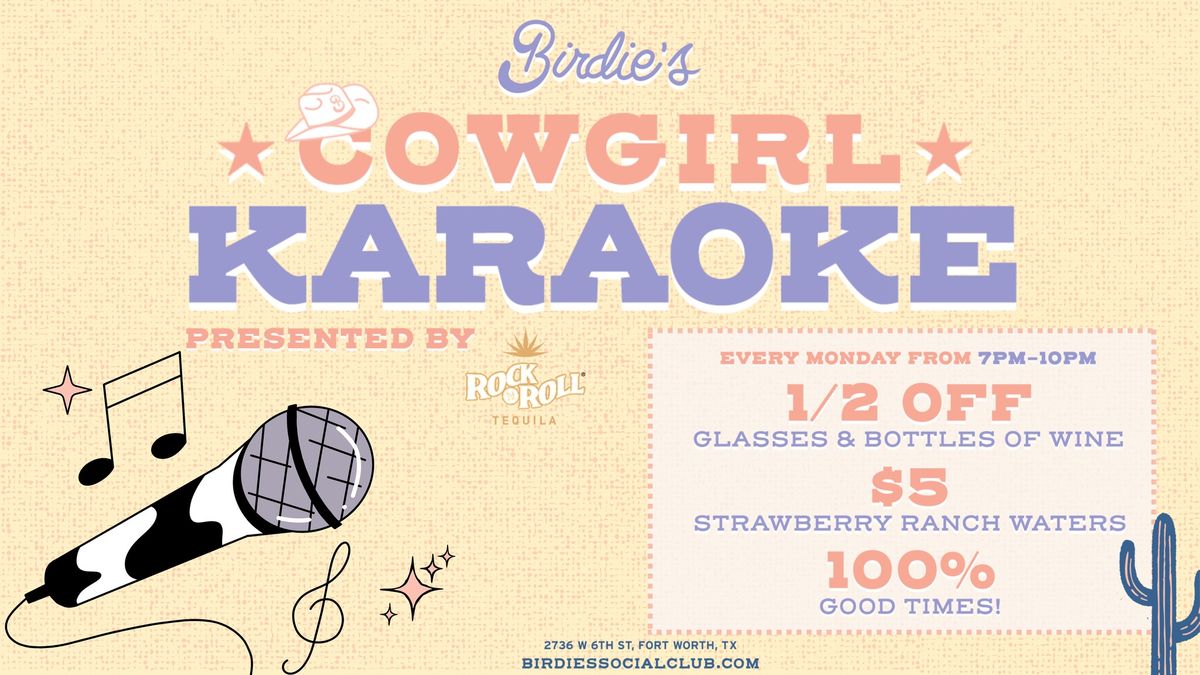 Cowgirl Karaoke @ Birdie's Social Club