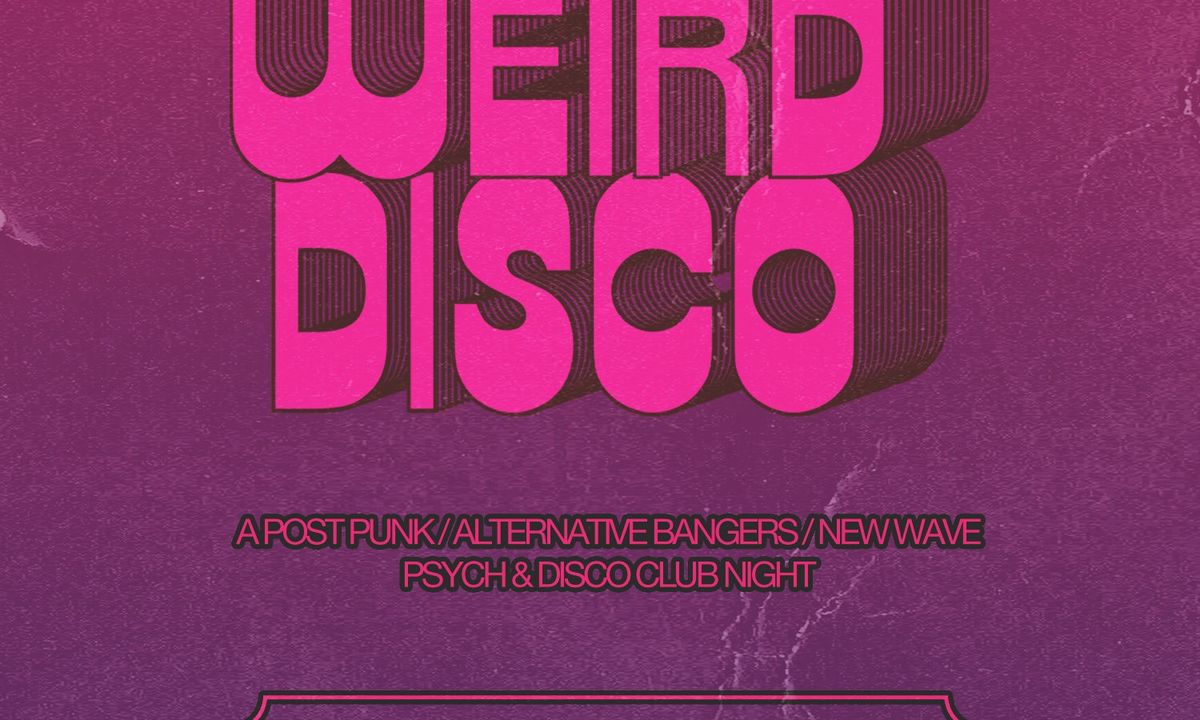 Weird Disco Club Night