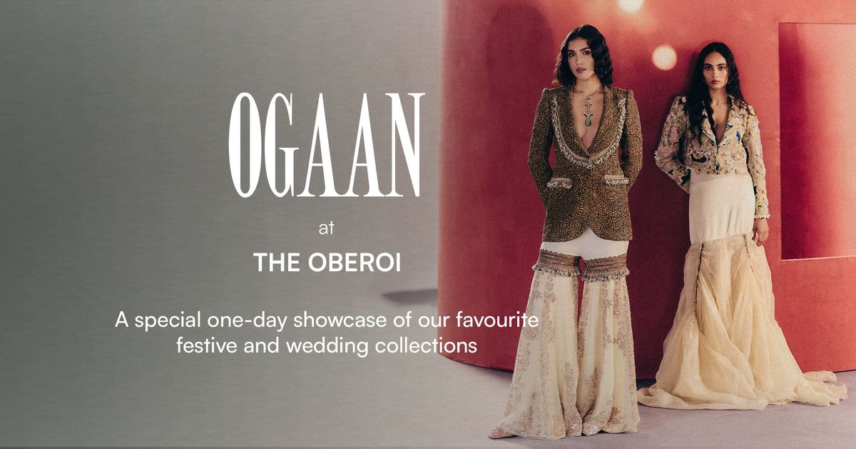 OGAAN at The Oberoi