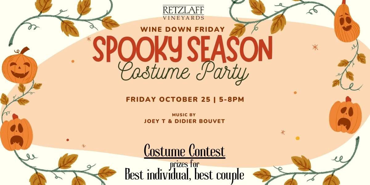 Wine Down Friday \u2013 Spooky Season Costume Party. Music, Food, Wine Specials