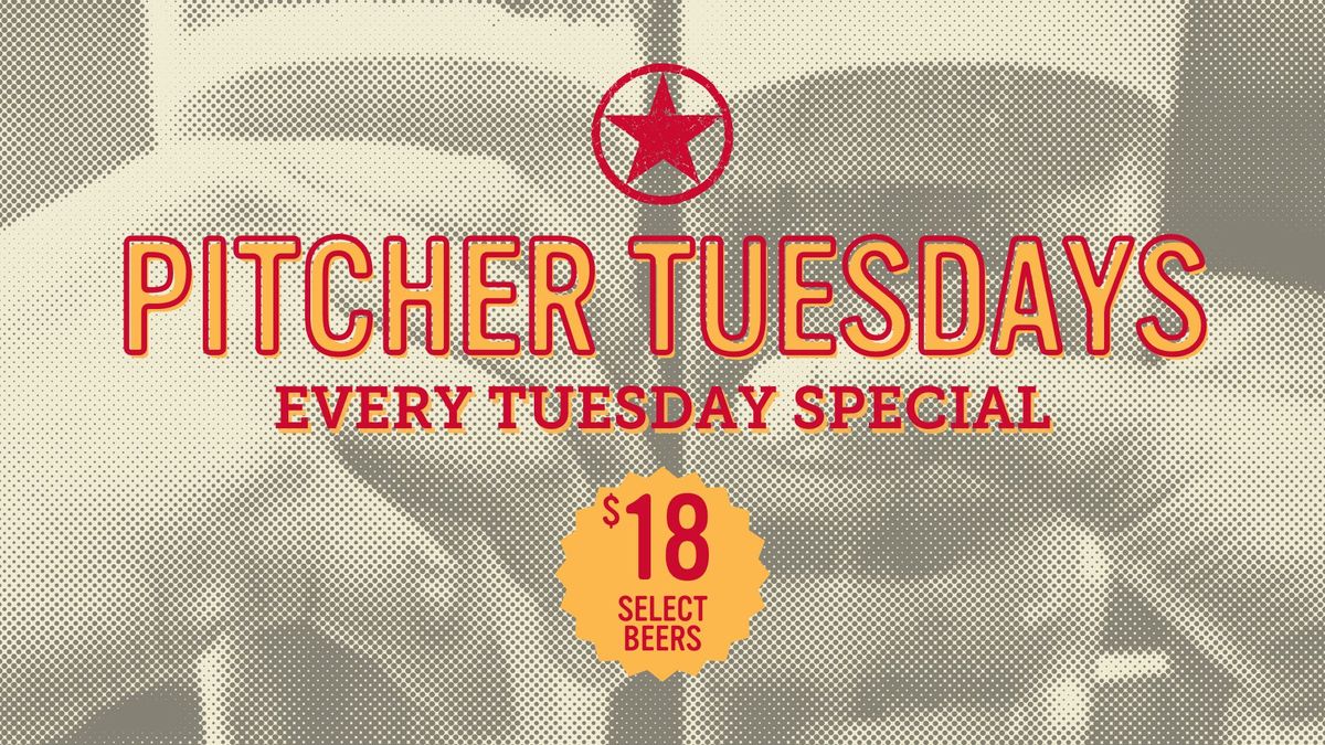 Pitcher Tuesdays