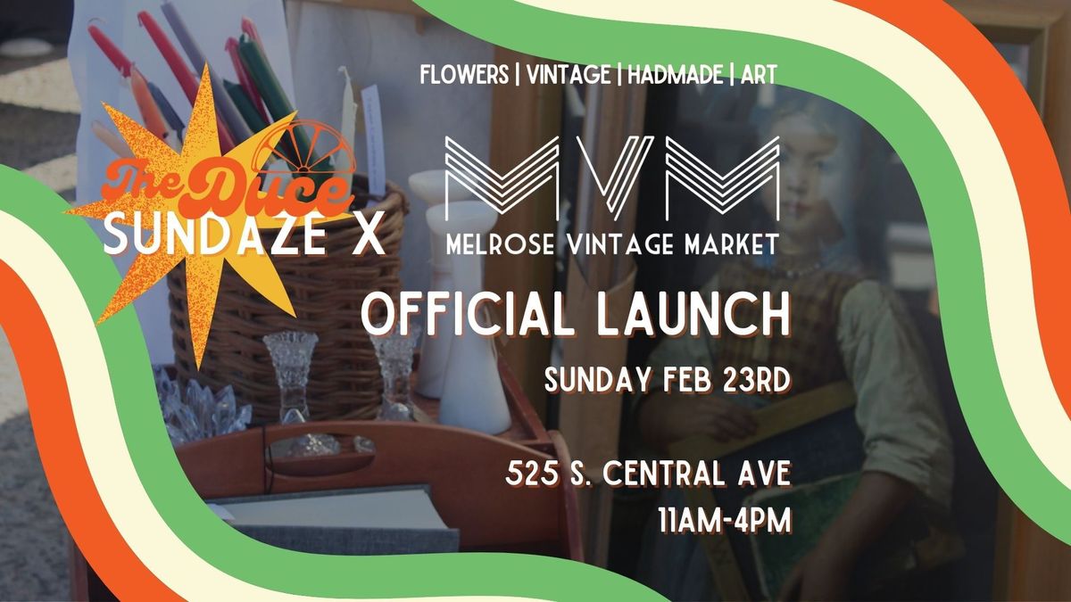 Melrose Vintage Market Pop-Up! Sundaze at the Duce 