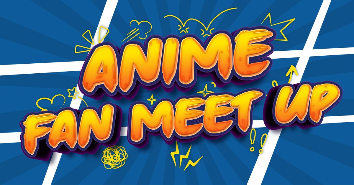 Anime Frontier: Fan Meet Up | Southwest Regional Library