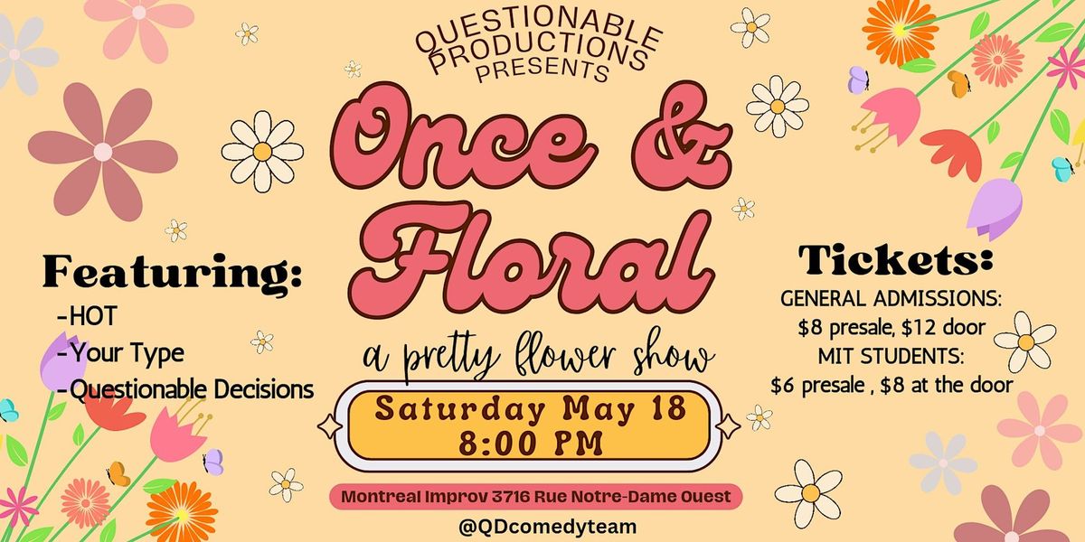 Once and Floral: A Pretty Flower Show